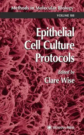 Wise |  Epithelial Cell Culture Protocols | Buch |  Sack Fachmedien