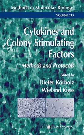Körholz / Kiess | Cytokines and Colony Stimulating Factors | Buch | 978-1-61737-318-3 | www.sack.de