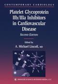 Lincoff |  Platelet Glycoprotein IIb/IIIa Inhibitors in Cardiovascular Disease | Buch |  Sack Fachmedien