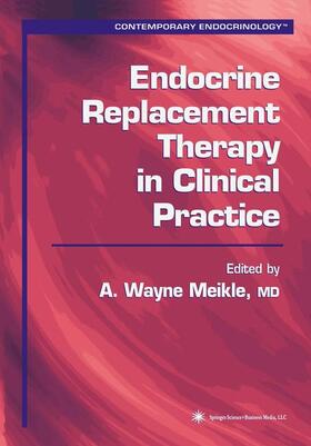 Meikle |  Endocrine Replacement Therapy in Clinical Practice | Buch |  Sack Fachmedien