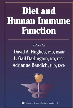 Hughes / Bendich / Darlington |  Diet and Human Immune Function | Buch |  Sack Fachmedien