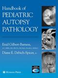 Gilbert-Barness / Debich-Spicer |  Handbook of Pediatric Autopsy Pathology | Buch |  Sack Fachmedien