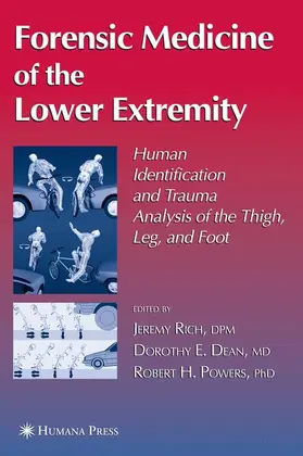 Rich / Powers / Dean |  Forensic Medicine of the Lower Extremity | Buch |  Sack Fachmedien