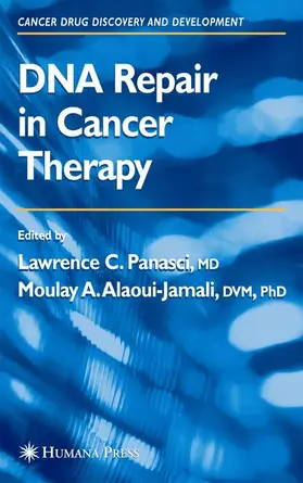 Alaoui-Jamali / Panasci |  DNA Repair in Cancer Therapy | Buch |  Sack Fachmedien