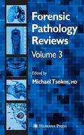 Tsokos |  Forensic Pathology Reviews Vol 3 | Buch |  Sack Fachmedien