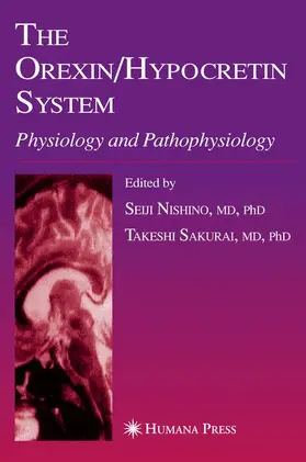 Nishino / Sakurai |  The Orexin/Hypocretin System | Buch |  Sack Fachmedien