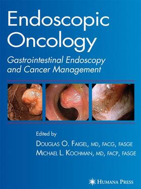 Faigel | Endoscopic Oncology | Buch | 978-1-61737-624-5 | sack.de