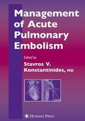 Konstantinides |  Management of Acute Pulmonary Embolism | Buch |  Sack Fachmedien