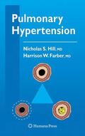 Hill / Farber |  Pulmonary Hypertension | Buch |  Sack Fachmedien