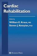 Keteyian / Kraus |  Cardiac Rehabilitation | Buch |  Sack Fachmedien