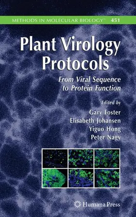 Foster / Johansen / Hong |  Plant Virology Protocols | Buch |  Sack Fachmedien