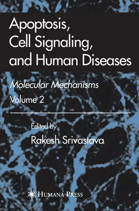Srivastava | Apoptosis, Cell Signaling, and Human Diseases | Buch | 978-1-61737-823-2 | www.sack.de