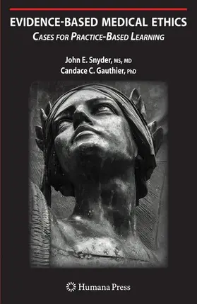 Snyder / Gauthier | Evidence-Based Medical Ethics: | Buch | 978-1-61737-882-9 | sack.de