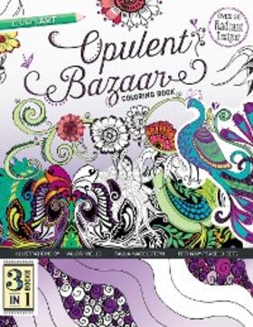  Opulent Bazaar Coloring Book: 3 Books in 1 | eBook | Sack Fachmedien