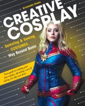 Haas |  Creative Cosplay | eBook | Sack Fachmedien