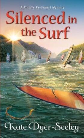 Dyer-Seeley |  Silenced in the Surf | eBook | Sack Fachmedien