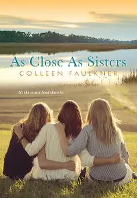 Faulkner |  As Close as Sisters | eBook | Sack Fachmedien