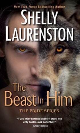 Laurenston |  The Beast In Him | eBook | Sack Fachmedien