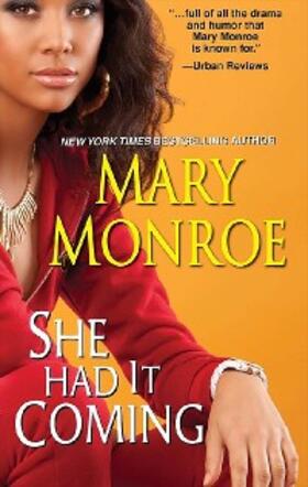 Monroe |  She Had It Coming | eBook | Sack Fachmedien