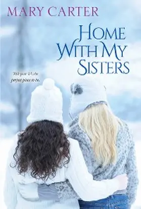 Carter |  Home with My Sisters | eBook | Sack Fachmedien