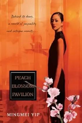 Yip |  Peach Blossom Pavillion | eBook | Sack Fachmedien
