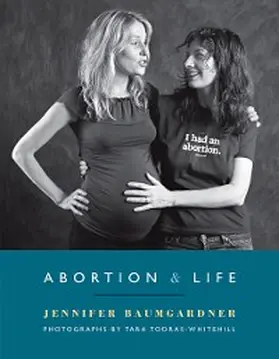 Baumgardner |  Abortion & Life | eBook | Sack Fachmedien