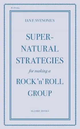 Svenonius |  Supernatural Strategies for Making a Rock 'n' Roll Group | eBook | Sack Fachmedien