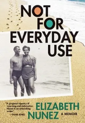Nunez |  Not for Everyday Use | eBook | Sack Fachmedien
