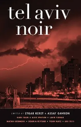 Taub / Keret / Gavron |  Tel Aviv Noir | eBook | Sack Fachmedien