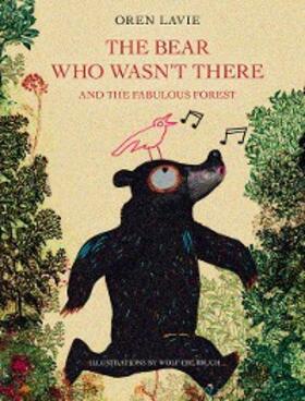 Lavie |  The Bear Who Wasn't There | eBook | Sack Fachmedien