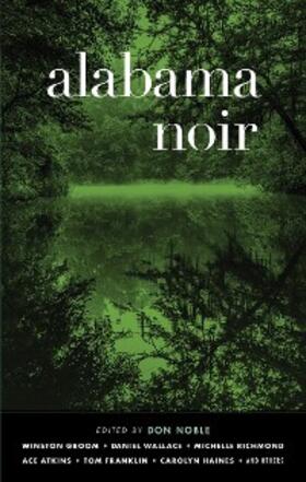 Noble | Alabama Noir (Akashic Noir) | E-Book | sack.de