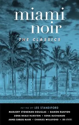 Standiford |  Miami Noir: The Classics | eBook | Sack Fachmedien