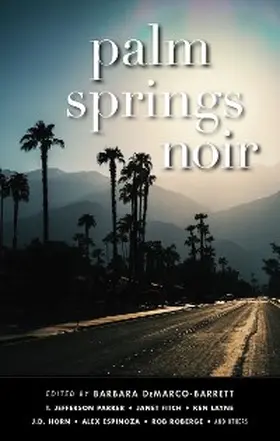 Demarco-Barrett |  Palm Springs Noir (Akashic Noir) | eBook | Sack Fachmedien