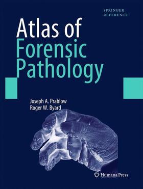 Byard / Prahlow | Atlas of Forensic Pathology | Buch | 978-1-61779-057-7 | sack.de