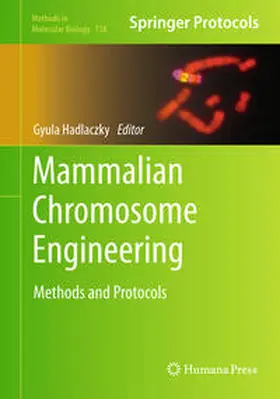 Hadlaczky | Mammalian Chromosome Engineering | E-Book | www.sack.de