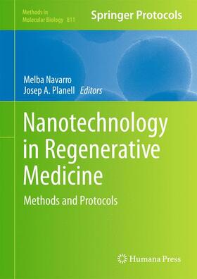 Planell / Navarro | Nanotechnology in Regenerative Medicine | Buch | 978-1-61779-387-5 | sack.de