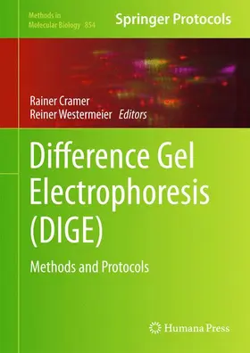 Westermeier / Cramer |  Difference Gel Electrophoresis (DIGE) | Buch |  Sack Fachmedien