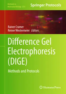 Cramer / Westermeier |  Difference Gel Electrophoresis (DIGE) | eBook | Sack Fachmedien