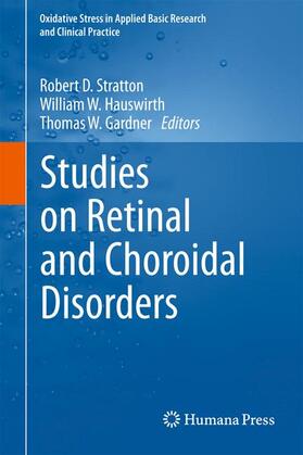 Stratton / Gardner / Hauswirth | Studies on Retinal and Choroidal Disorders | Buch | 978-1-61779-605-0 | sack.de