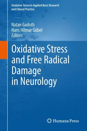 Göbel / Gadoth |  Oxidative Stress and Free Radical Damage in Neurology | Buch |  Sack Fachmedien
