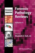 Turk |  Forensic Pathology Reviews | Buch |  Sack Fachmedien