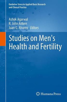 Agarwal / Alvarez / Aitken | Studies on Men's Health and Fertility | Buch | 978-1-61779-775-0 | sack.de
