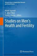 Agarwal / Aitken / Alvarez |  Studies on Men's Health and Fertility | eBook | Sack Fachmedien