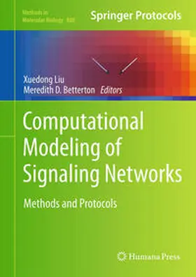Betterton / Liu |  Computational Modeling of Signaling Networks | Buch |  Sack Fachmedien