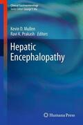 Mullen / Prakash |  Hepatic Encephalopathy | Buch |  Sack Fachmedien