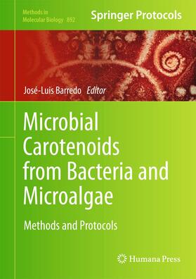 Barredo | Microbial Carotenoids from Bacteria and Microalgae | Buch | sack.de