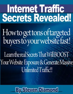 Diamond |  How to get tons of highly targeted buyers to your website or blog fast! Learn the real secrets that will boost your website or blogs exposure and generate massive unlimited traffic. | eBook | Sack Fachmedien