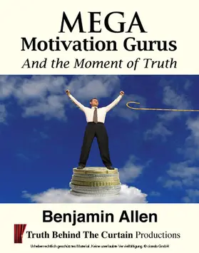 Allen |  Mega Motivation Gurus and the Moment of Truth | eBook | Sack Fachmedien