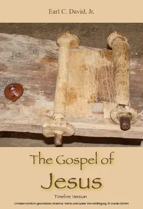 Earl C. David / Jr. |  Gospel of Jesus, Timeline Version | eBook | Sack Fachmedien