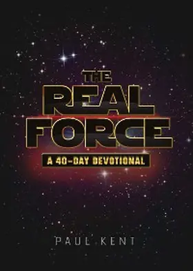 Kent |  The Real Force | eBook | Sack Fachmedien